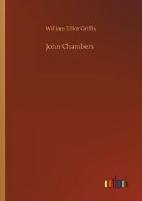 Book Cover for John Chambers by William Elliot Griffis