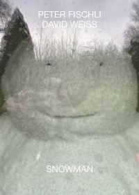 Book Cover for Peter Fischli, David Weiss - Snowman by Fischli  Weiss