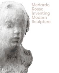 Book Cover for Medardo Rosso by Medardo Rosso