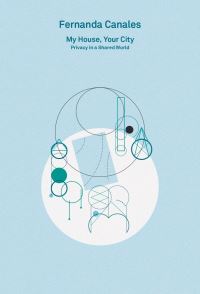Book Cover for My House, Your City by Fernanda Canales
