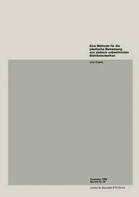 Book Cover for Eine Methode Fur Die Plastische Bemessung Von Statisch Unbestimmten Stahlbetonplatten by LN Crainic