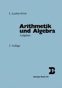 Book Cover for Arithmetik Und Algebra by LOCHERERNST