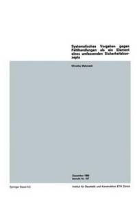 Book Cover for Systematisches Vorgehen Gegen Fehlhandlungen Als Ein Element Eines Umfassenden Sicherheitskonzepts / A System of Strategies Against Human Errors as an Element of an Overall Safety Concept / Procede Sy by M Matousek