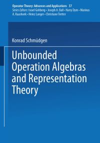 Book Cover for Unbounded Operator Algebras and Representation Theory by K Schmüdgen