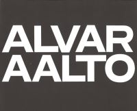 Book Cover for Alvar Aalto: Das Gesamtwerk / L'oeuvre Complète / The Complete Work Band 1 by Alvar Aalto