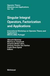 Book Cover for Singular Integral Operators, Factorization and Applications by Albrecht Böttcher, Marinus A Kaashoek, Amarino Brites Lebre, F dos Santos Antonio, FrankOlme Speck