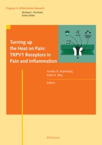 Book Cover for Turning Up the Heat on Pain by Annika B Malmberg, Keith R Bley