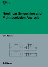 Book Cover for Nonlinear Smoothing and Multiresolution Analysis by Carl Rohwer