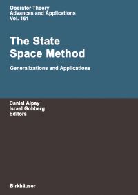 Book Cover for The State Space Method by Daniel Alpay, I Gohberg