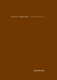 Book Cover for Atmospheres by Peter Zumthor