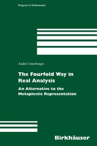 Book Cover for The Fourfold Way in Real Analysis by André Unterberger