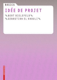 Book Cover for Basics Idée De Projet by Bert Bielefeld, Sebastian El Khouli