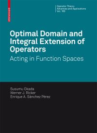 Book Cover for Optimal Domain and Integral Extension of Operators by Susumu Okada, Werner Ricker, Enrique A Sánchez Pérez