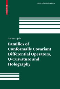 Book Cover for Families of Conformally Covariant Differential Operators, Q-Curvature and Holography by Andreas Juhl