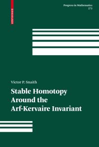 Book Cover for Stable Homotopy Around the Arf-Kervaire Invariant by V P Snaith