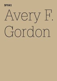 Book Cover for Avery F. Gordon by Avery F Gordon