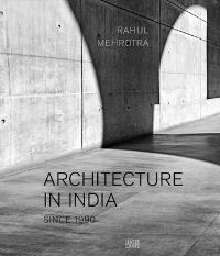 Book Cover for Architecture in IndiaSince 1990 by Rahul Mehrotra