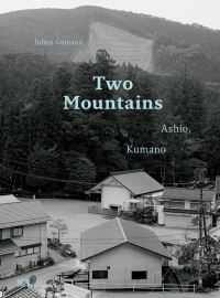 Book Cover for Julien Guinand - Two Mountains Ashio, Kumano by Julien Guinand
