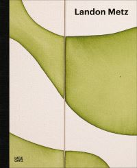 Book Cover for Landon Metz by Sean Kelly Gallery