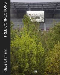 Book Cover for Tree Connections by Klaus Littmann,   Kulturstiftung Basel H Geiger