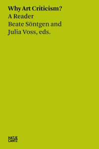 Book Cover for Why Art Criticism? by Beate Söntgen, Julia Voss
