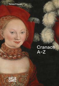 Book Cover for Lucas Cranach by Teresa Präauer, Lucas Cranach