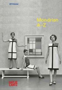 Book Cover for Piet Mondrian A-Z by Ulf Küster, Piet Mondrian