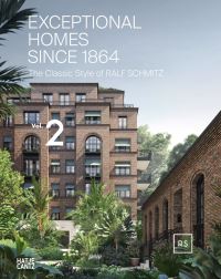 Book Cover for Exceptional Homes Since 1864 Vol. 2 by Ralf Schmitz