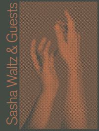 Book Cover for Sasha Waltz & Guests by Sasha Waltz, Jochen Sandig
