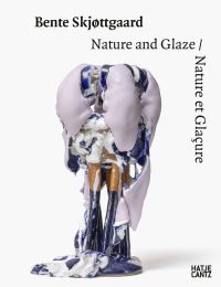 Book Cover for Bente Skjøttgaard - Nature and Glaze by Bente Skjøttgaard