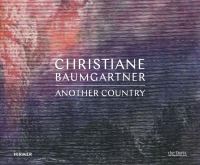 Book Cover for Christiane Baumgartner by Lisa Fischman, Christiane Baumgartner, Davis Museum and Cultural Center