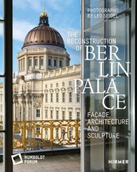 Book Cover for The Reconstruction of Berlin Palace by Germany HumboldtForum Berlin