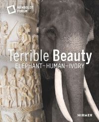Book Cover for Terrible Beauty by Germany HumboldtForum Berlin