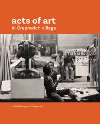 Book Cover for Acts of Art in Greenwich Village by Bertha and Karl Leubsdorf Art Gallery