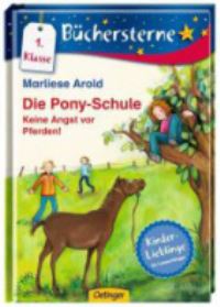 Book Cover for Die Pony-Schule. Keine Angst Vor Pferden! by Marliese Arold
