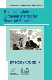 Book Cover for The Incomplete European Market for Financial Services by Paolo Cecchini, Friedrich Heinemann, Mathias Jopp