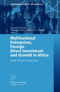 Book Cover for Multinational Enterprises, Foreign Direct Investment and Growth in Africa by Bernard Michael Gilroy, Thomas Gries, Willem A Naudé