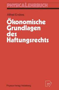 Book Cover for Okonomische Grundlagen Des Haftungsrechts by Alfred Endres