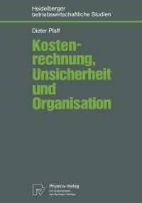 Book Cover for Kostenrechnung, Unsicherheit Und Organisation by Dieter Pfaff