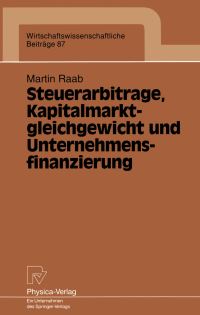 Book Cover for Steuerarbitrage, Kapitalmarktgleichgewicht Und Unternehmensfinanzierung by Martin Raab