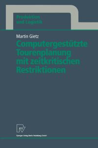 Book Cover for Computergestützte Tourenplanung Mit Zeitkritischen Restriktionen by Martin Gietz