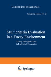 Book Cover for Multicriteria Evaluation in a Fuzzy Environment by Giuseppe Munda