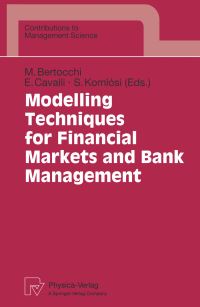 Book Cover for Modelling Techniques for Financial Markets and Bank Management by Marida Bertocchi, Enrico Cavalli, Sandor Komlosi
