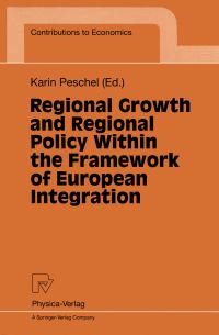 Book Cover for Regional Growth and Regional Policy Within the Framework of European Integration by Karin Peschel