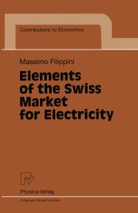 Book Cover for Elements of the Swiss Market for Electricity by Massimo Filippini