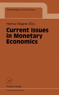 Book Cover for Current Issues in Monetary Economics by Helmut Wagner