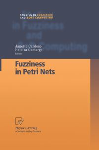 Book Cover for Fuzziness in Petri Nets by Janette Cardoso, Heloisa Camargo
