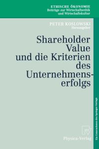 Book Cover for Shareholder Value Und Die Kriterien Des Unternehmenserfolgs by Peter Koslowski