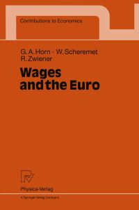 Book Cover for Wages and the Euro by Gustav A Horn, Wolfgang Scheremet, Rudolf Zwiener