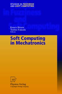 Book Cover for Soft Computing in Mechatronics by Kaoru Hirota, Toshio Fukuda